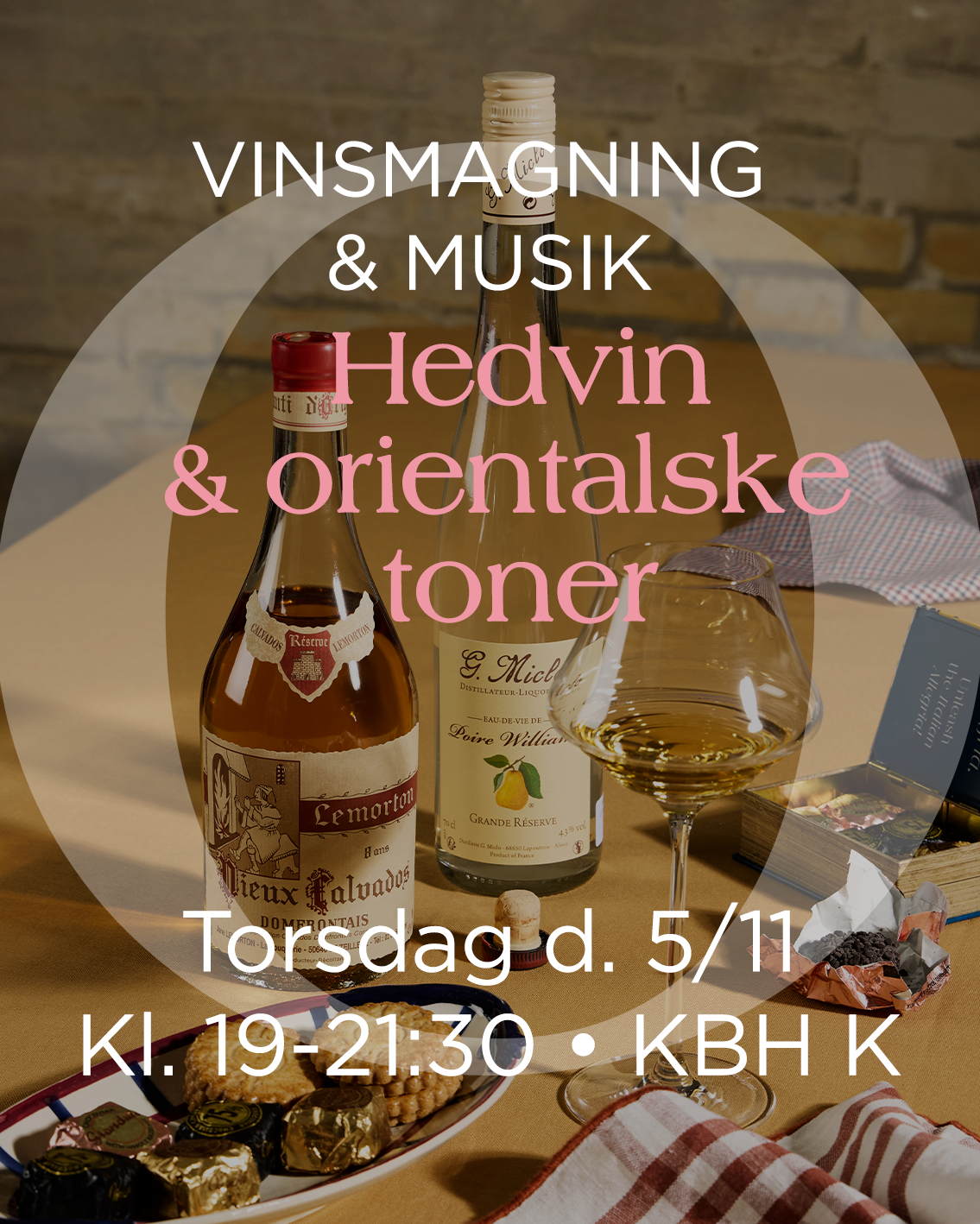 Hedvinssmagning & Orientalske toner