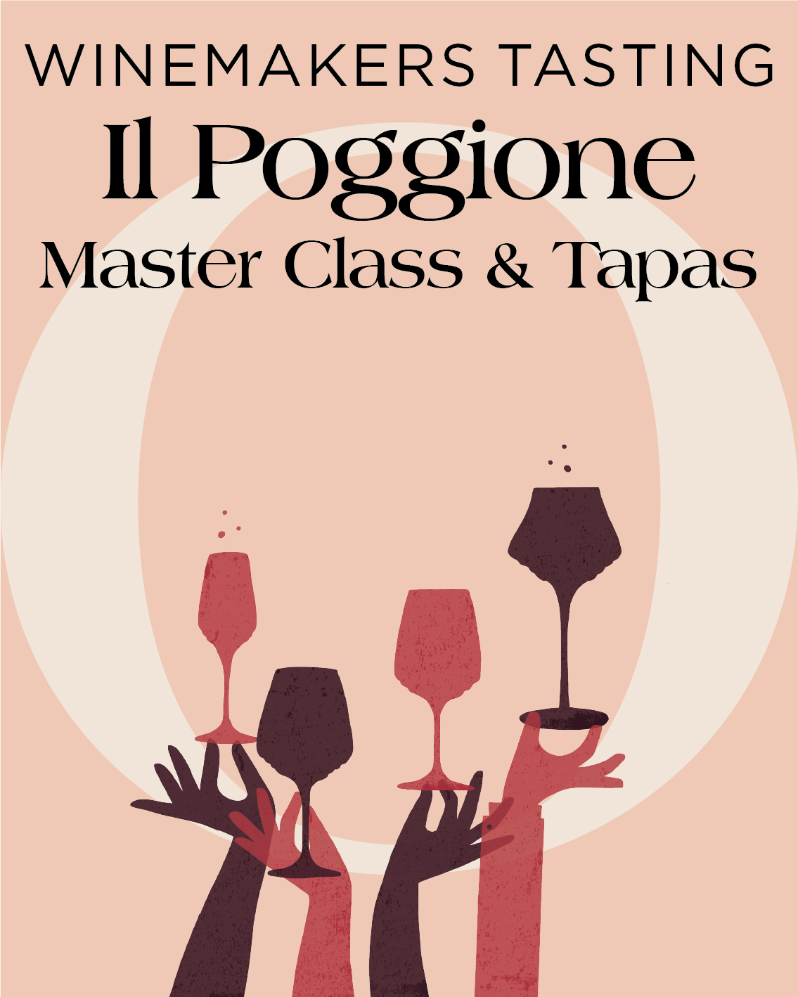 Winemakers Tasting • Il Poggione Wine Master Class & Tapas