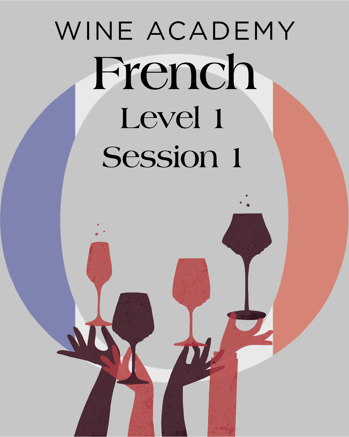 French Wine Academy • Level 1 • Session 1