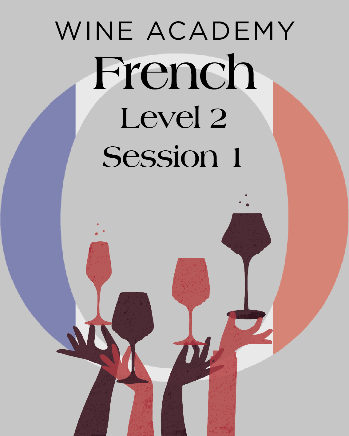 French Wine Academy • Level 2 • Session 1