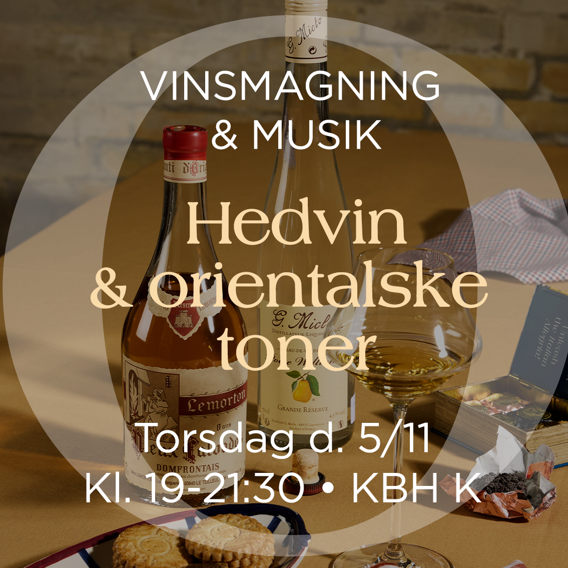 Hedvinssmagning & Orientalske toner