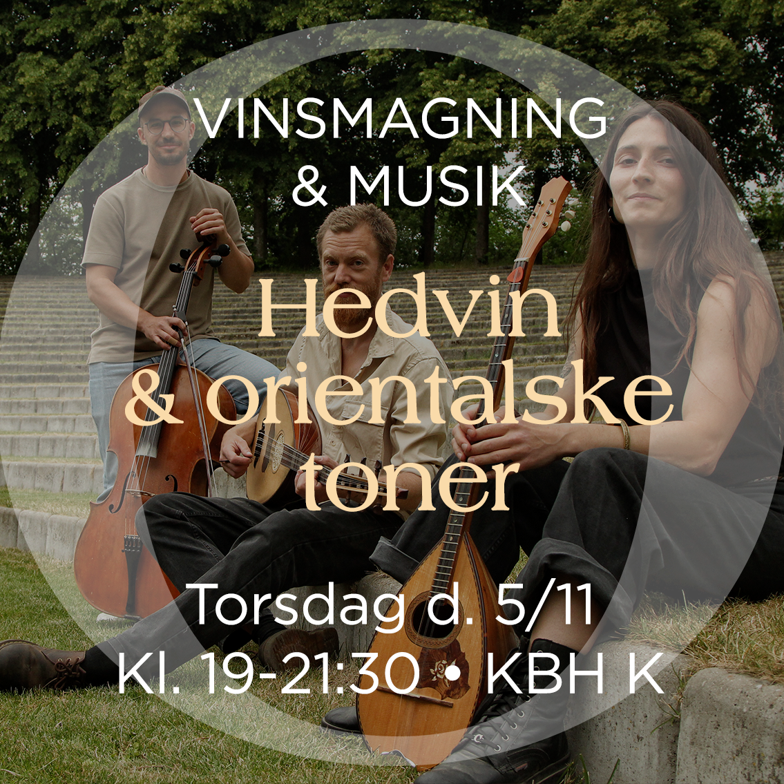 Hedvinssmagning & Orientalske toner